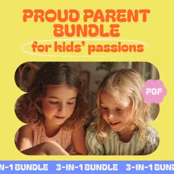 Kids’ Passions Made Easy: Independence, Screens & Hobbies