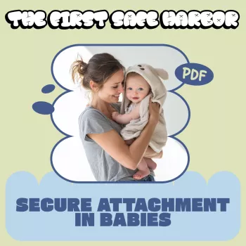 Gentle Parenting for Secure Attachment in the First Year